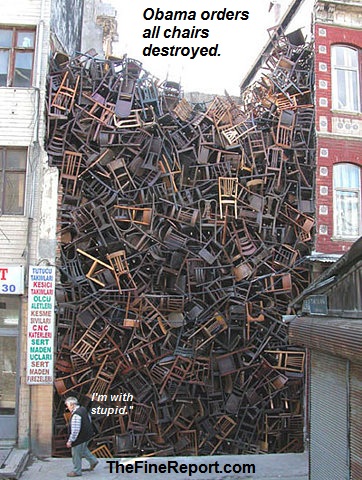 Obama orders all chairs destroyed.jpg