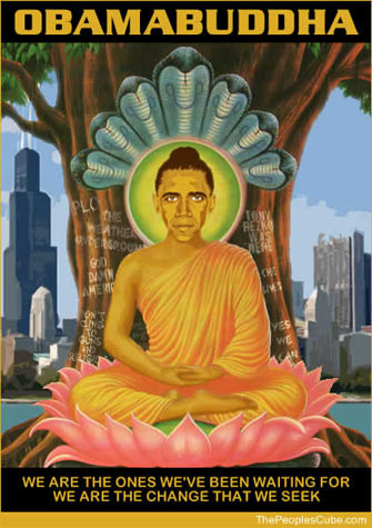 Obama Buddha Messiah - He's Got It!