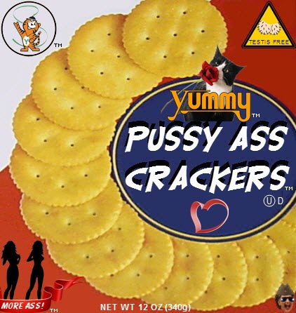 pussy-ass-crackers.jpg