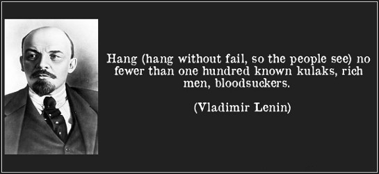 quote-hang-hang-without-fail-so-the-people-see-no-fewer-than-one-hundred-known-kulaks-rich-men-vladimir-lenin-246687.jpg