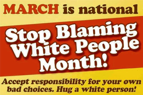 March_Stop_Blaming_White_People_Month.jpg