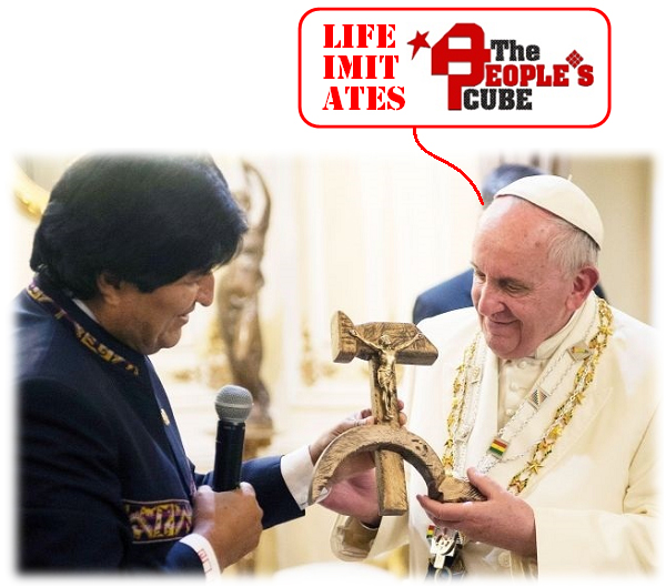 BOL.VAT.2015.07.09.Morales.Pope.Francis.Life-imitates-The-Cube.jpg