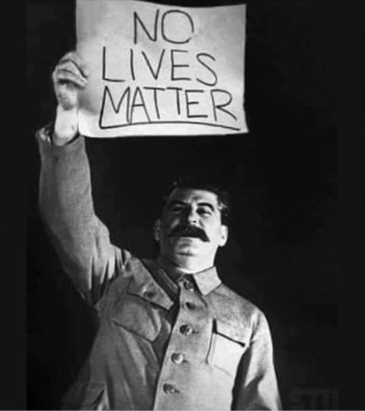 Stalin_No_Lives_Matter.jpeg