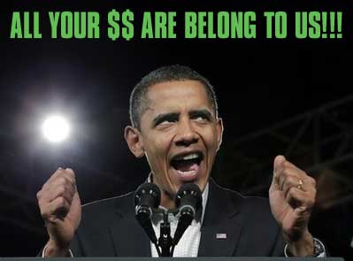Obama_all_your_$$_asre_belo.jpg