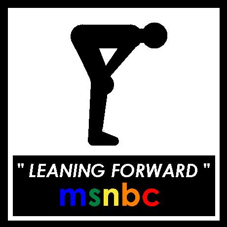 Leaning Forward MSNBC.jpg