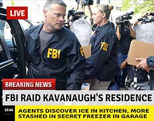 FBI fins ice in Kavanaugh's house