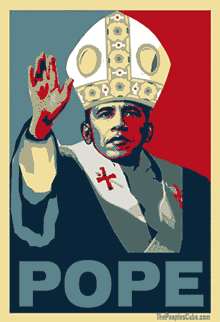 Obama from Hope to Pope parody poster