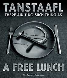 TANSTAAFL: There ain't no such thing as a free lunch poster