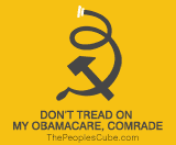 Don't tread on my Obamacare, comrade