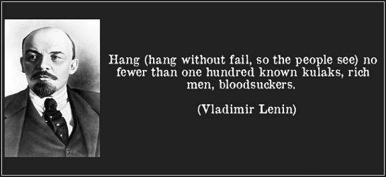 quote-hang-hang-without-fail-so-the-people-see-no-fewer-than-one-hundred-known-kulaks-rich-men-vladimir-lenin-246687.jpg