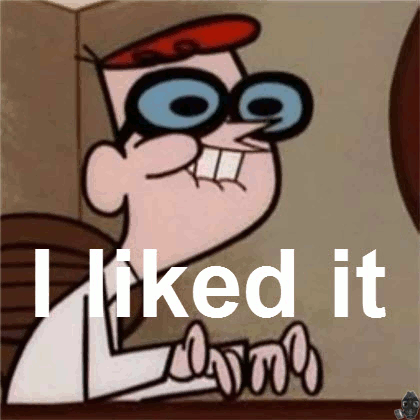 i-liked-it.gif