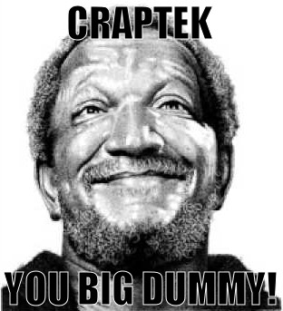 craptek-you-big-dummy.jpg