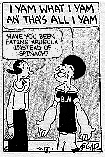 Popeye_BLM_Arugula.png