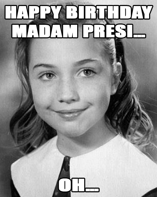 Happy Birthday Madame President.png